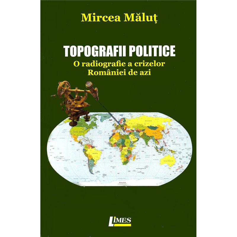 Topografii politice | Marcel Malut