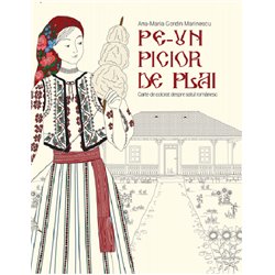 Pe-un picior de plai | Ana-Maria Gordin Marinescu