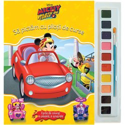 Disney. Mickey si pilotii de curse. Sa pictam cu pilotii de curse |