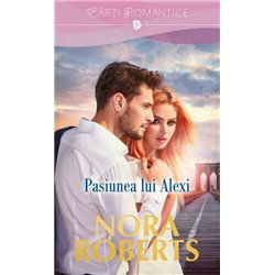 Pasiunea lui Alexi | Nora Roberts