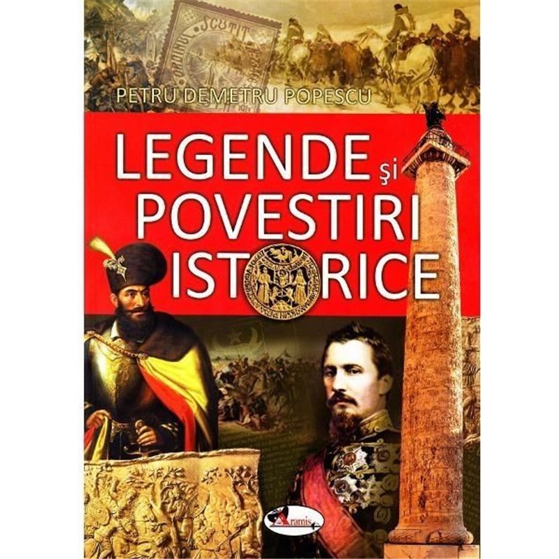Legende si povestiri istorice | Petru Demetru Popescu
