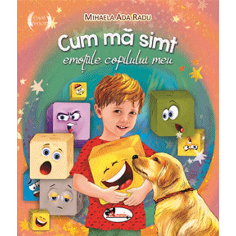 Emotiile copilului meu | Mihaela Ada Radu