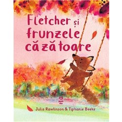 Fletcher si frunzele cazatoare | Julia Rawlinson