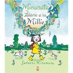 Minunata palarie a lui Millie | Satoshi Kitamura