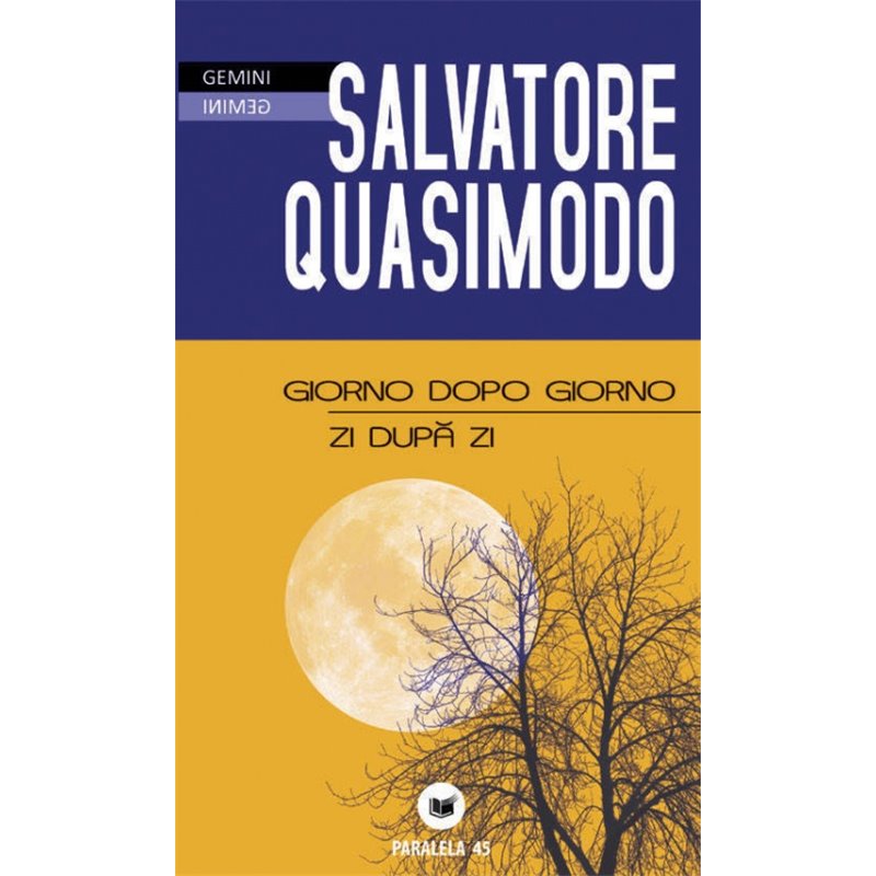 Giorno dopo giorno / Zi dupa zi | Salvatore Quasimodo