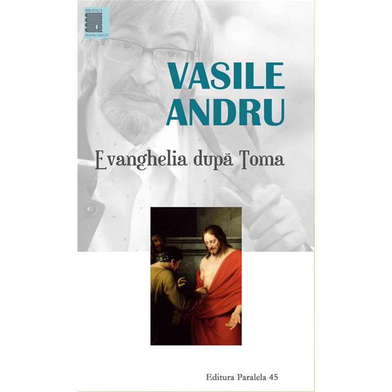 Evanghelia dupa Toma | Vasile Andru