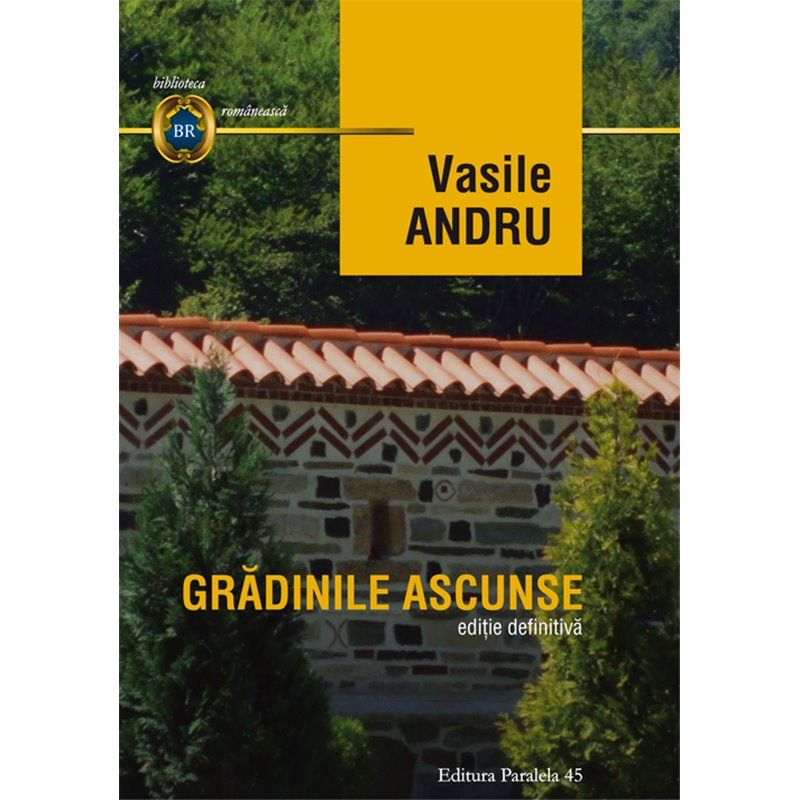 Gradinile ascunse | Vasile Andru