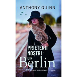 Prietenii nostrii din Berlin - Anthony Quinn
