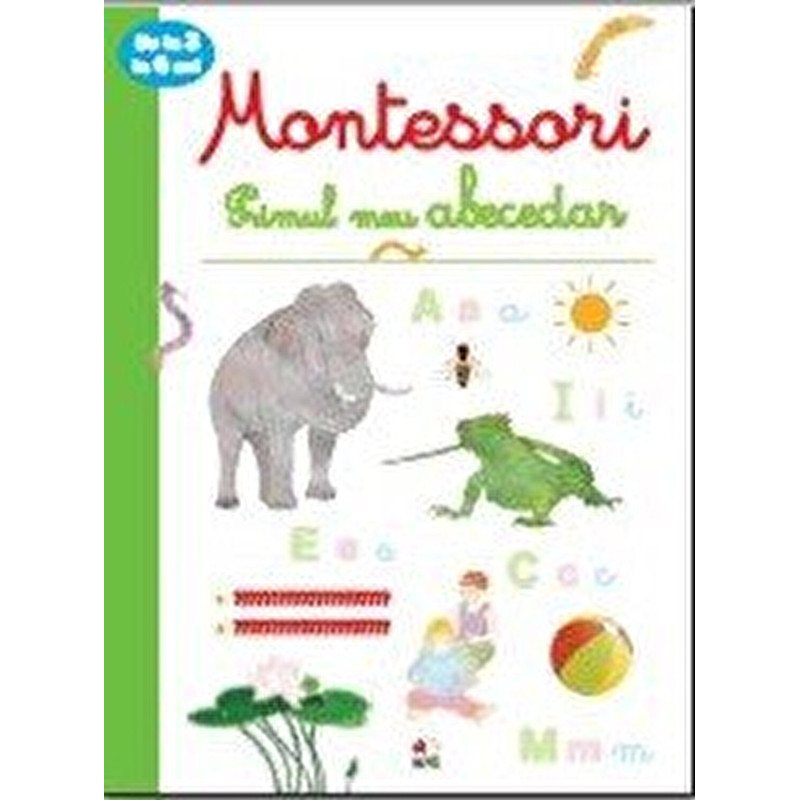 Primul meu abecedar. Montessori. 3-6 ani - ***