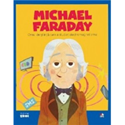 Micii eroi. Faraday. Omul de stiinta care a studiat electromagnetismul - ***