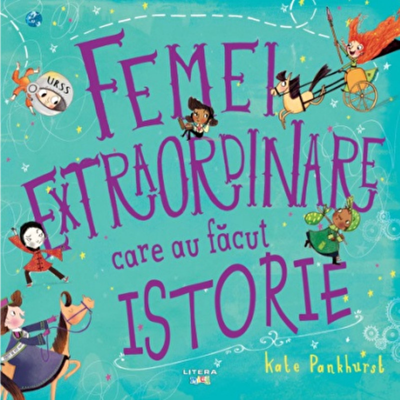 Femei extraordinare care au facut istorie - Kate Pankhurst