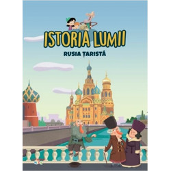 Istoria lumii. Rusia tarista - ***