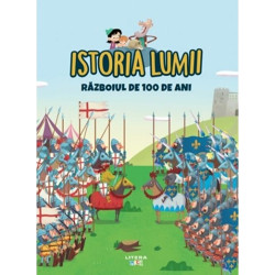 Istoria lumii. Razboiul de 100 de ani - ***